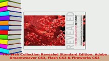 PDF  The Web Collection Revealed Standard Edition Adobe Dreamweaver CS3 Flash CS3  Fireworks  Read Online