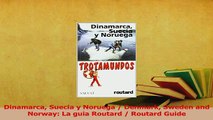 PDF  Dinamarca Suecia y Noruega  Denmark Sweden and Norway La guia Routard  Routard Guide Download Full Ebook