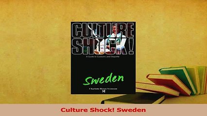 PDF  Culture Shock Sweden Download Online