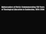 [PDF] Ambassadors of Christ: Commemorating 150 Years of Theological Education in Cuddesdon