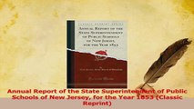 PDF  Annual Report of the State Superintendent of Public Schools of New Jersey for the Year Read Online