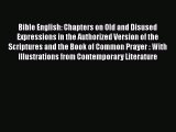 Ebook Bible English Chapters on Old and Disused Expressions in the Authorized Version of the