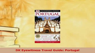 PDF  DK Eyewitness Travel Guide Portugal Read Online
