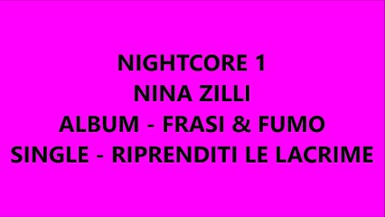 Riprenditi Le Lacrime - Nina Zilli - Nightcore