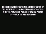 Ebook BOOK OF COMMON PRAYER AND ADMINISTRATION OF THE SACRAMENTS...CHURCH OF ENGLAND  TOGETHER
