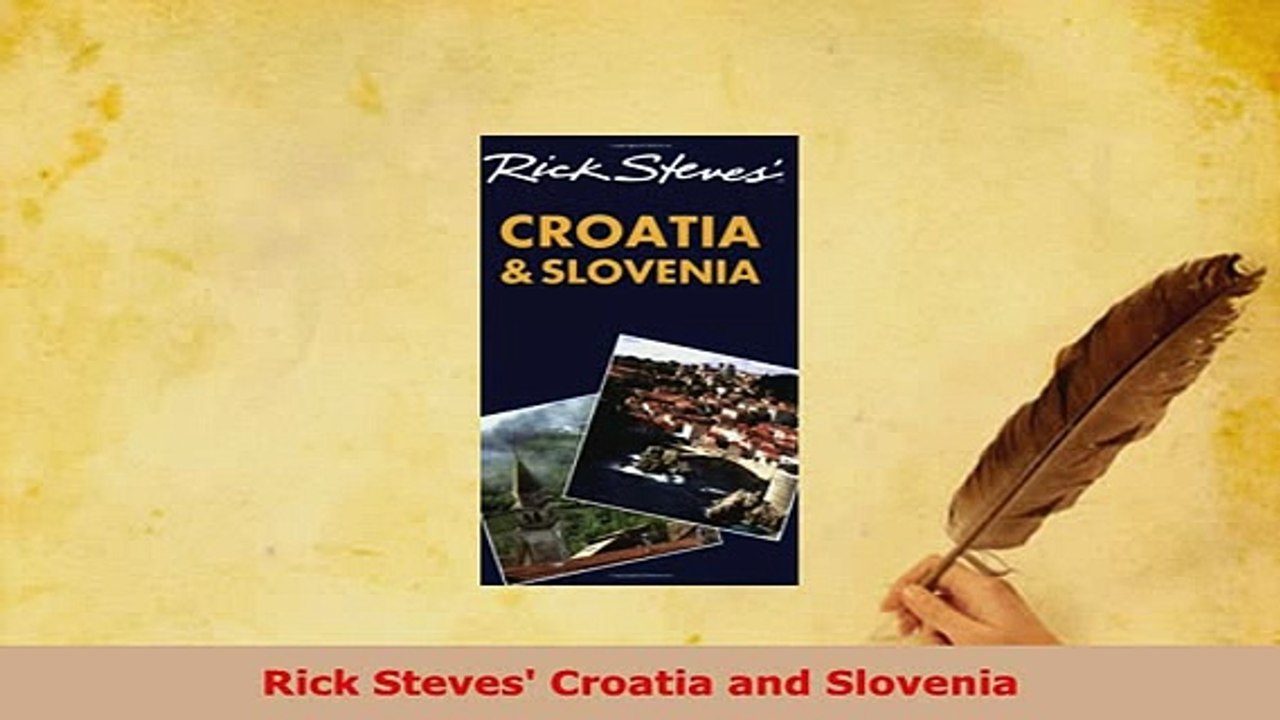 PDF  Rick Steves Croatia and Slovenia Read Full Ebook