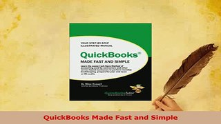 Read  QuickBooks Made Fast and Simple Ebook Free