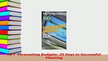 Read  NYT  Forecasting Budgets 25 Keys to Successful Planning Ebook Free