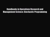 [Read book] Handbooks in Operations Research and Management Science: Stochastic Programming
