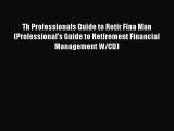[Read book] Th Professionals Guide to Retir Fina Man (Professional's Guide to Retirement Financial