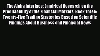 [Read book] The Alpha Interface: Empirical Research on the Predictability of the Financial