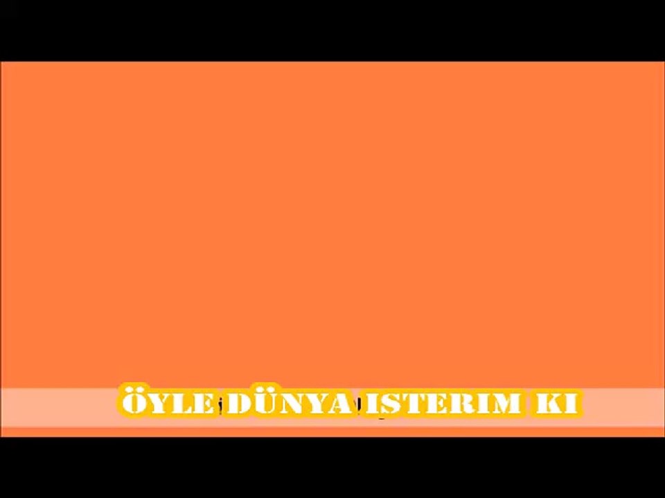 Öyle Dünya İsterim ki
