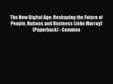 [Read book] The New Digital Age: Reshaping the Future of People Nations and Business (John