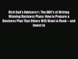 [Read book] Rich Dad's Advisors®: The ABC's of Writing  Winning Business Plans: How to Prepare