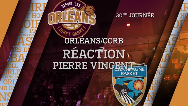 Réaction de Pierre Vincent - J30 - Orléans reçoit Châlons-Reims
