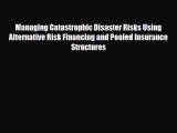 [PDF] Managing Catastrophic Disaster Risks Using Alternative Risk Financing and Pooled Insurance