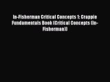 Read In-Fisherman Critical Concepts 1: Crappie Fundamentals Book (Critical Concepts (In-Fisherman))