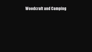Read Woodcraft and Camping Ebook Free