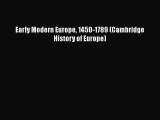 Read Early Modern Europe 1450-1789 (Cambridge History of Europe) Ebook Free