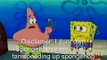 SpongeBob Sped up and slowed down.