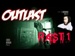 'Outlast Gameplay Let's play | Part 1 "SCARY AS HELL"