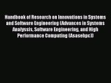 Download Handbook of Research on Innovations in Systems and Software Engineering (Advances