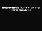 Download The Age of Religious Wars 1559-1715 (The Norton History of Modern Europe) Ebook Free