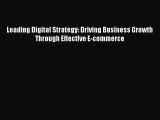 PDF Leading Digital Strategy: Driving Business Growth Through Effective E-commerce  Read Online