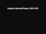 Download Conjure Selected Poems 1963-1970. Ebook Free