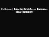 Read Participatory Budgeting (Public Sector Governance and Accountability) Ebook Free