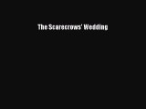 [PDF] The Scarecrows' Wedding [Read] Full Ebook