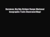 Read Bozeman Big Sky Bridger Range (National Geographic Trails Illustrated Map) Ebook Free