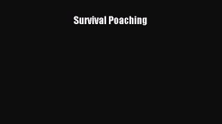 Download Survival Poaching Ebook Free