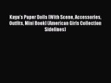 Book Kaya's Paper Dolls [With Scene Accessories Outfits Mini Book] (American Girls Collection