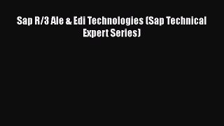 PDF Sap R/3 Ale & Edi Technologies (Sap Technical Expert Series)  Read Online