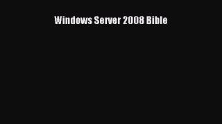 PDF Windows Server 2008 Bible  EBook