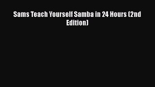 Download Sams Teach Yourself Samba in 24 Hours (2nd Edition)  EBook