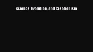 Download Science Evolution and Creationism Ebook Free