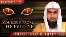 Sunan To Protect Yourself From The Evil Eye ᴴᴰ ┇ #SunnahRevival ┇ by Sheikh Muiz Bukhary ┇