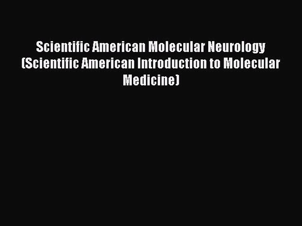 Read Scientific American Molecular Neurology (Scientific American Introduction to Molecular