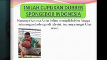 Dubber Spongebob Indonesia - Profil Dubber Spongebob Squarepants Bahasa Indonesia