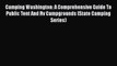 Read Camping Washington: A Comprehensive Guide To Public Tent And Rv Campgrounds (State Camping