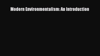 Read Modern Environmentalism: An Introduction Ebook Free