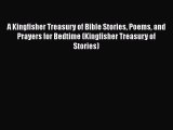 Ebook A Kingfisher Treasury of Bible Stories Poems and Prayers for Bedtime (Kingfisher Treasury