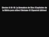 Book Efesios 6:10-18: La Armadura de Dios (Capítulos de la Biblia para niños) (Volume 8) (Spanish