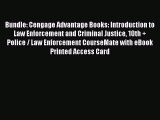 Read Bundle: Cengage Advantage Books: Introduction to Law Enforcement and Criminal Justice
