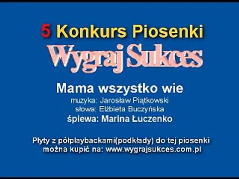 Mama wszystko wie 5 Konkurs Piosenki Wygraj Sukces