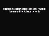 Read Quantum Metrology and Fundamental Physical Constants (Nato Science Series B:) PDF Free