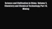 Read Science and Civilisation in China:  Volume 5 Chemistry and Chemical Technology Part 13