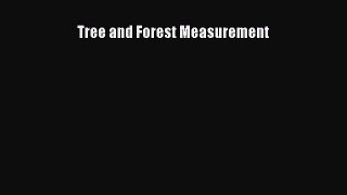 Download Tree and Forest Measurement Ebook Online